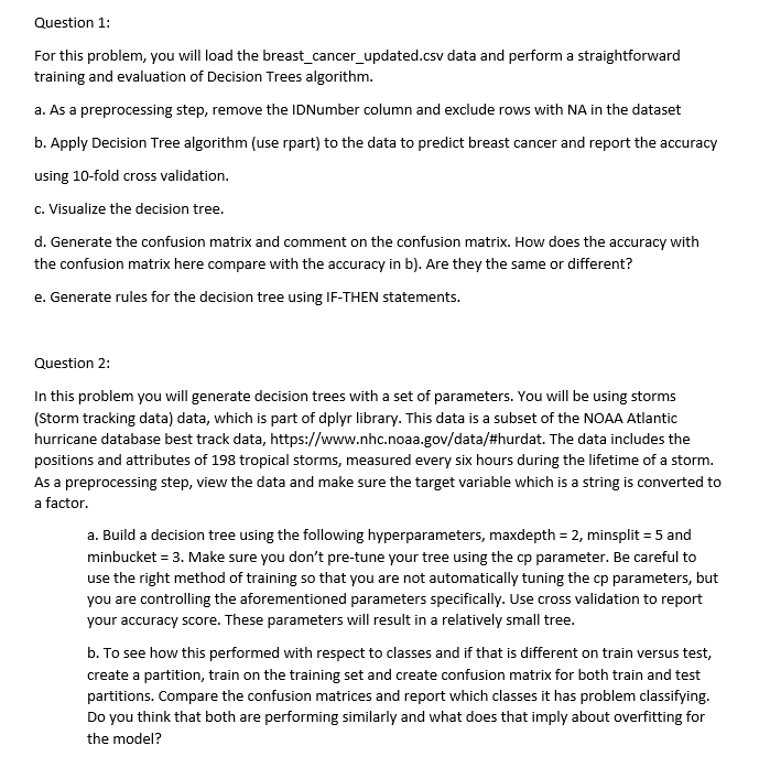 Please use R Programming for this question. Data for Question 1: breast_cancer_updated