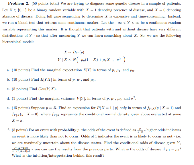 genetic disease in a sample of patients. Let X 6 {0, 1}
