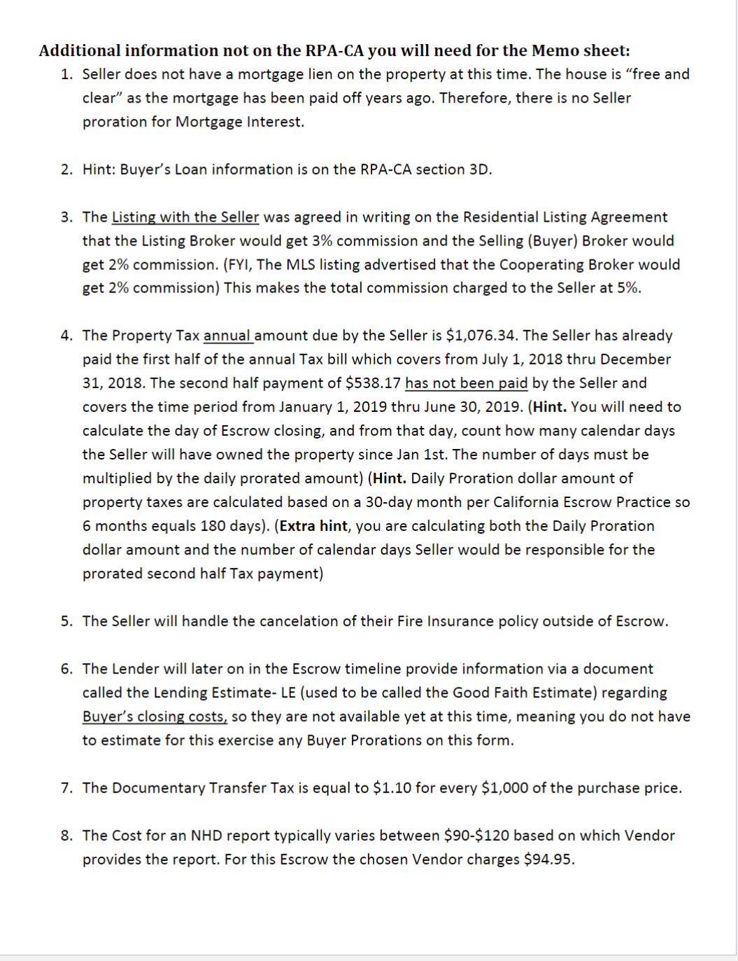 This Memo Sheet summarizes information used to enter into the Escrow Management