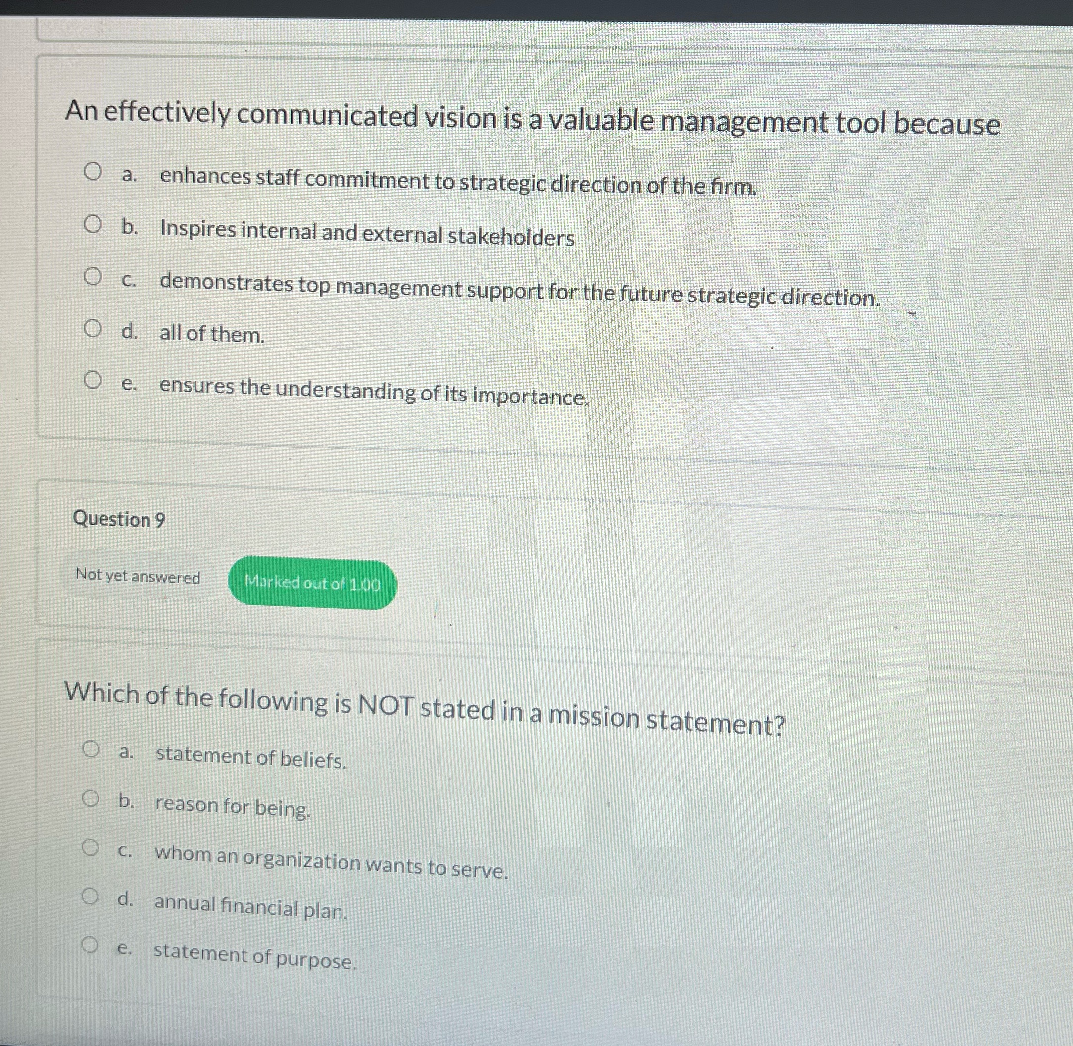 An effectively communicated vision is a valuable management tool because O