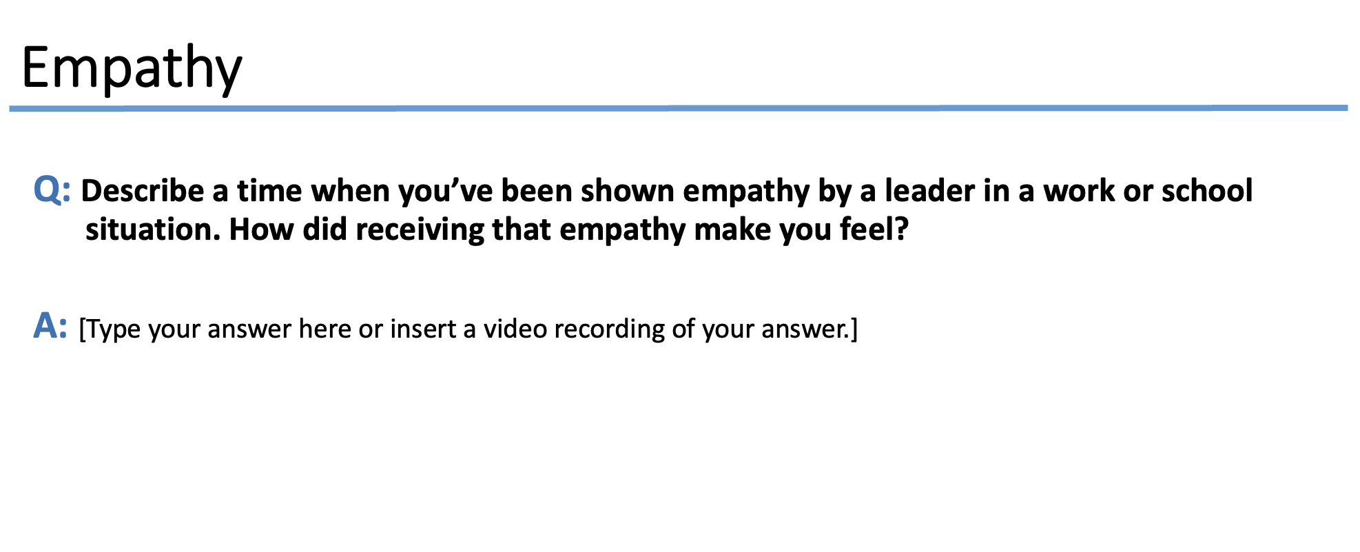 insert a video recording of your answer.] Leaders In Your Life Q: