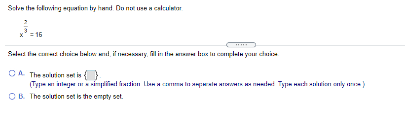 in the answer box to complete your choice. O A. The solution