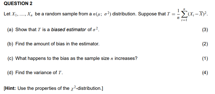 Please answer the following question. QUESTION 2 I! Let X], ____, X\"