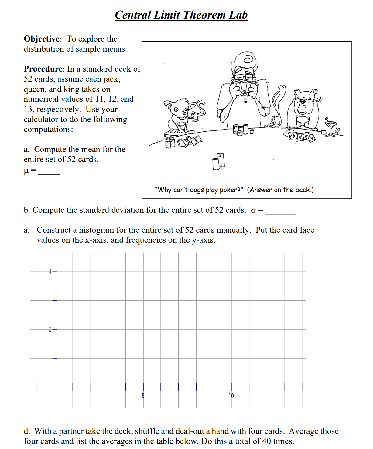 sample means. Procedure: In a standard deck 0 52 cards, assume each