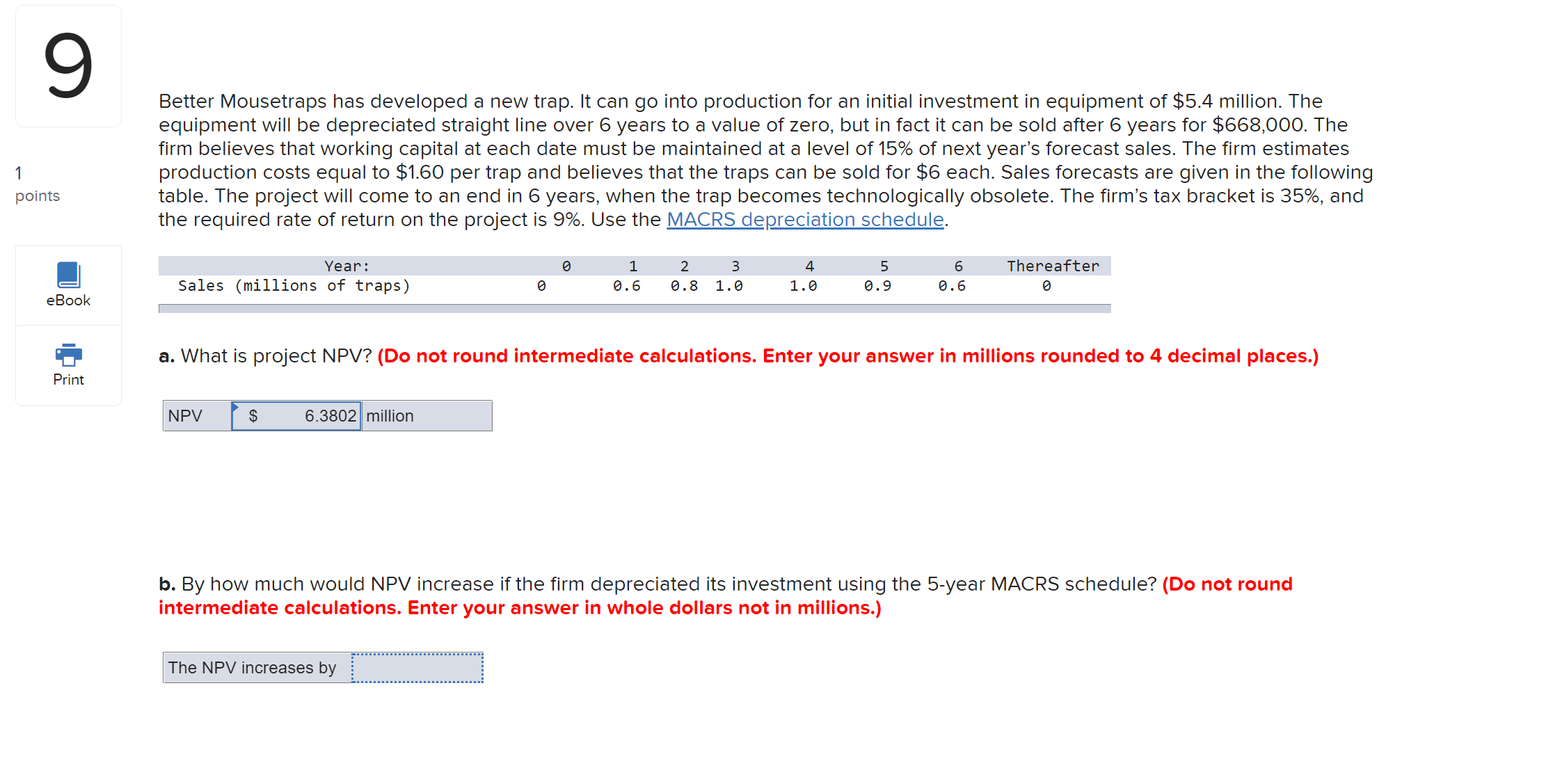 Better Mousetraps has developed a new trap. It can go into production