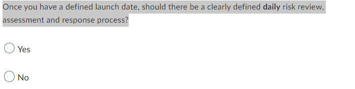  Once you have a defined launch date, should there be a