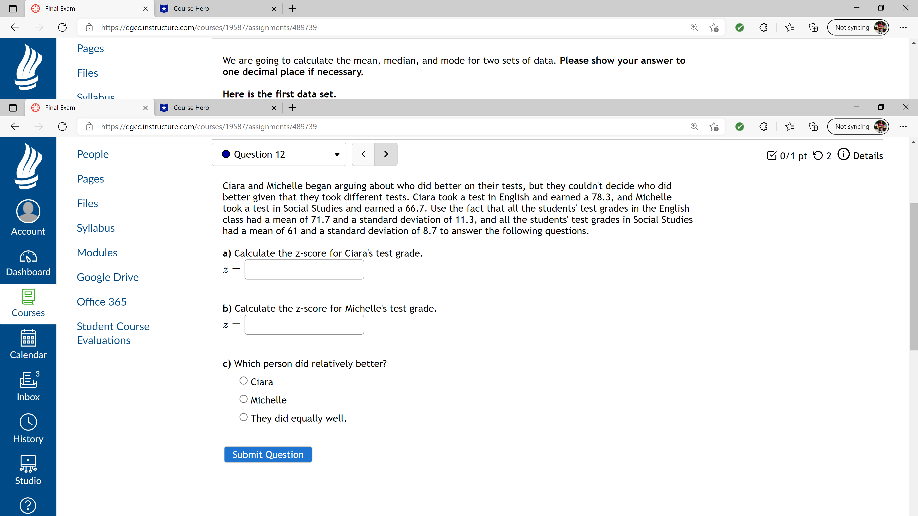  Final Exam X Course Hero * + X C & https://egcc.instructure.com/courses/19587/assignments/489739