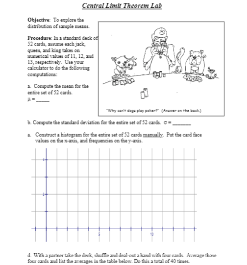 the distribution of sample means. Procedure: In a standard deck of 52