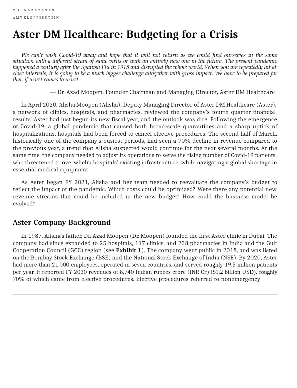  V . G . NARAYAN AN AMY KLOPFENSTEIN Aster DM Healthcare: