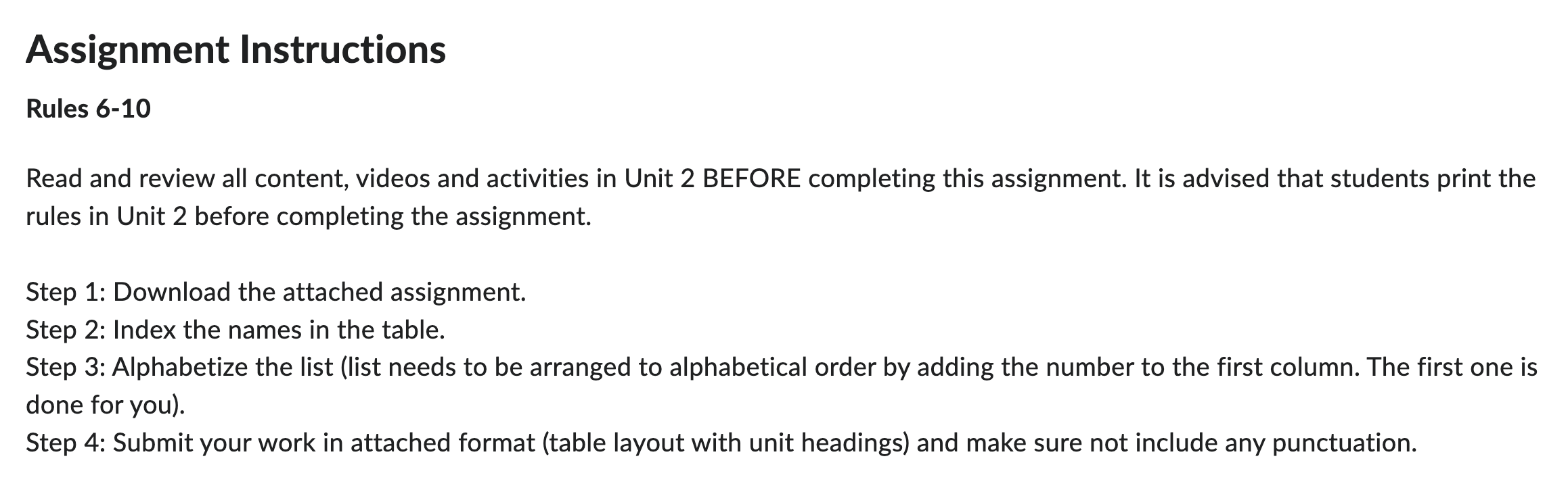 students print the rules in Unit 2 before completing the assignment. Step