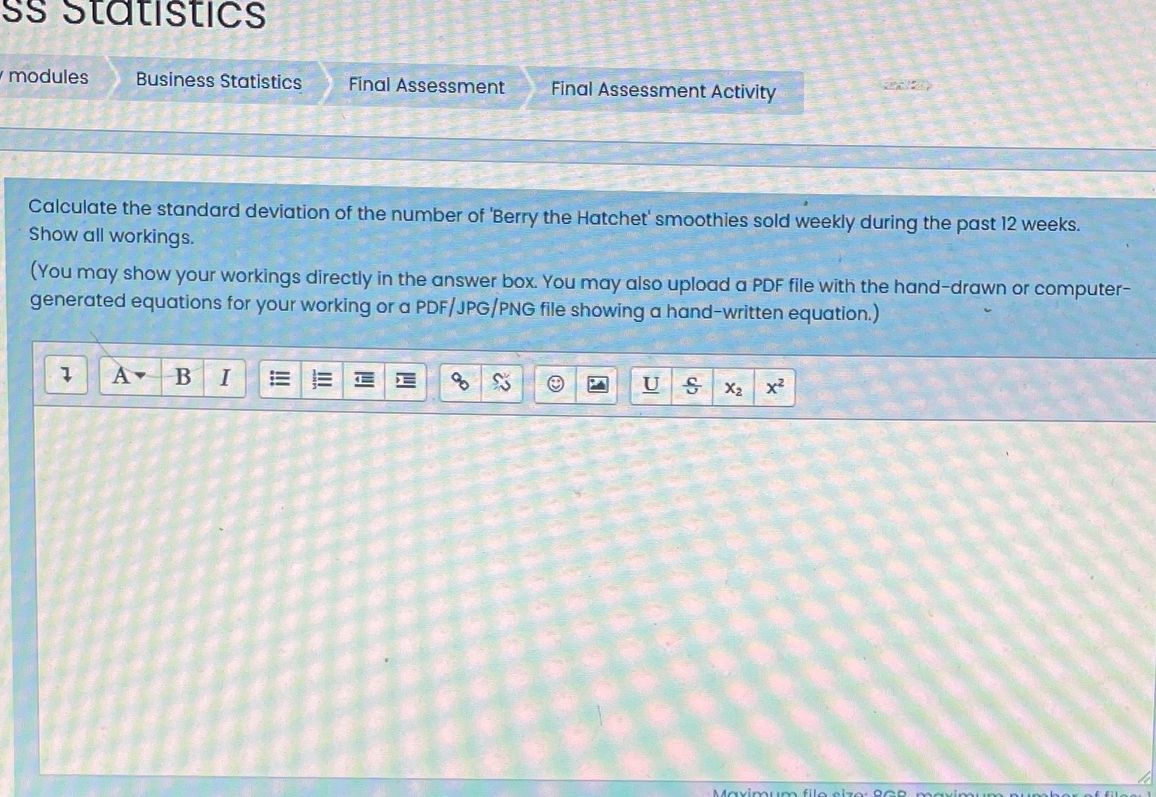 Please help with question 12 ss statistics modules Business Statistics Final Assessment