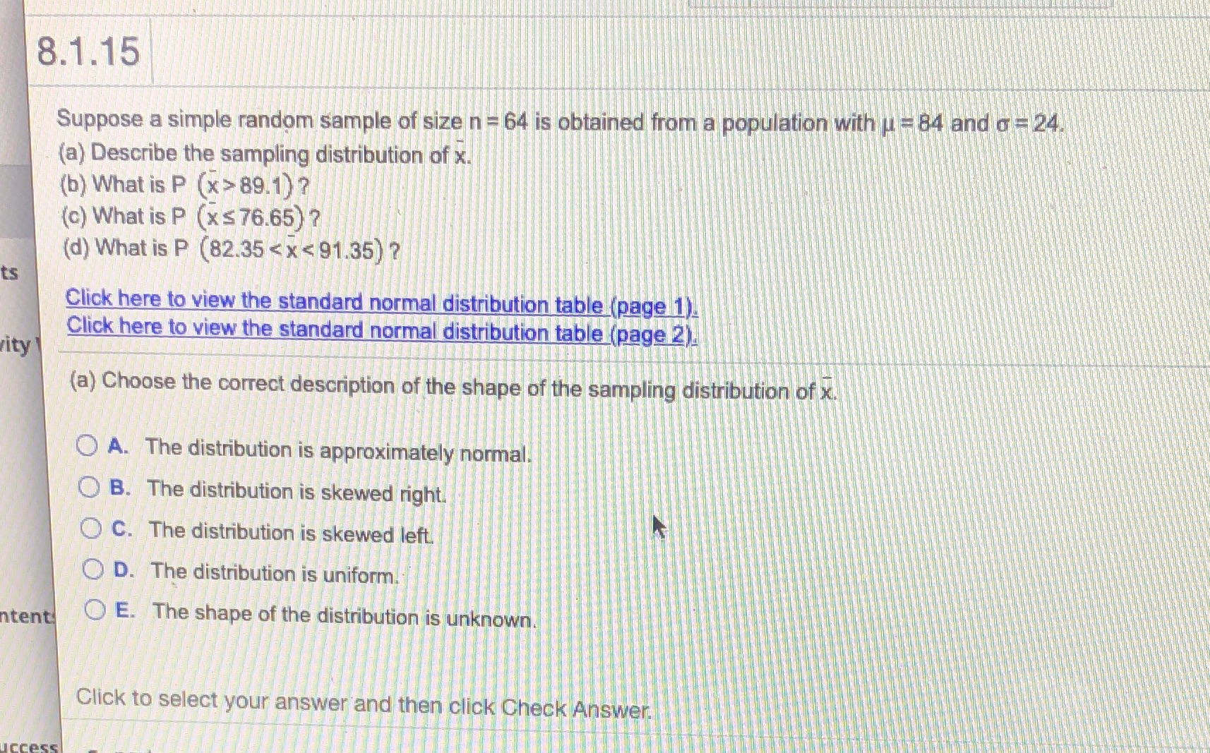I need help a a-d 8.1.15 Suppose a simple random sample of