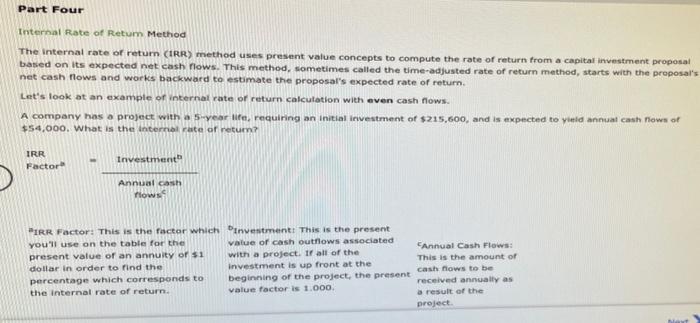 return (IRR) method uses present value concepts to compute the rate of