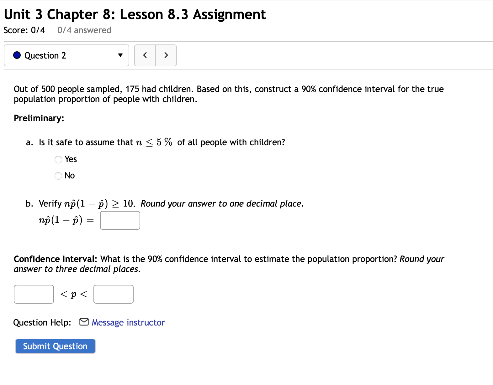  Unit 3 Chapter 8: Lesson 8.3 Assignment Score: 0/4 0/4 answered