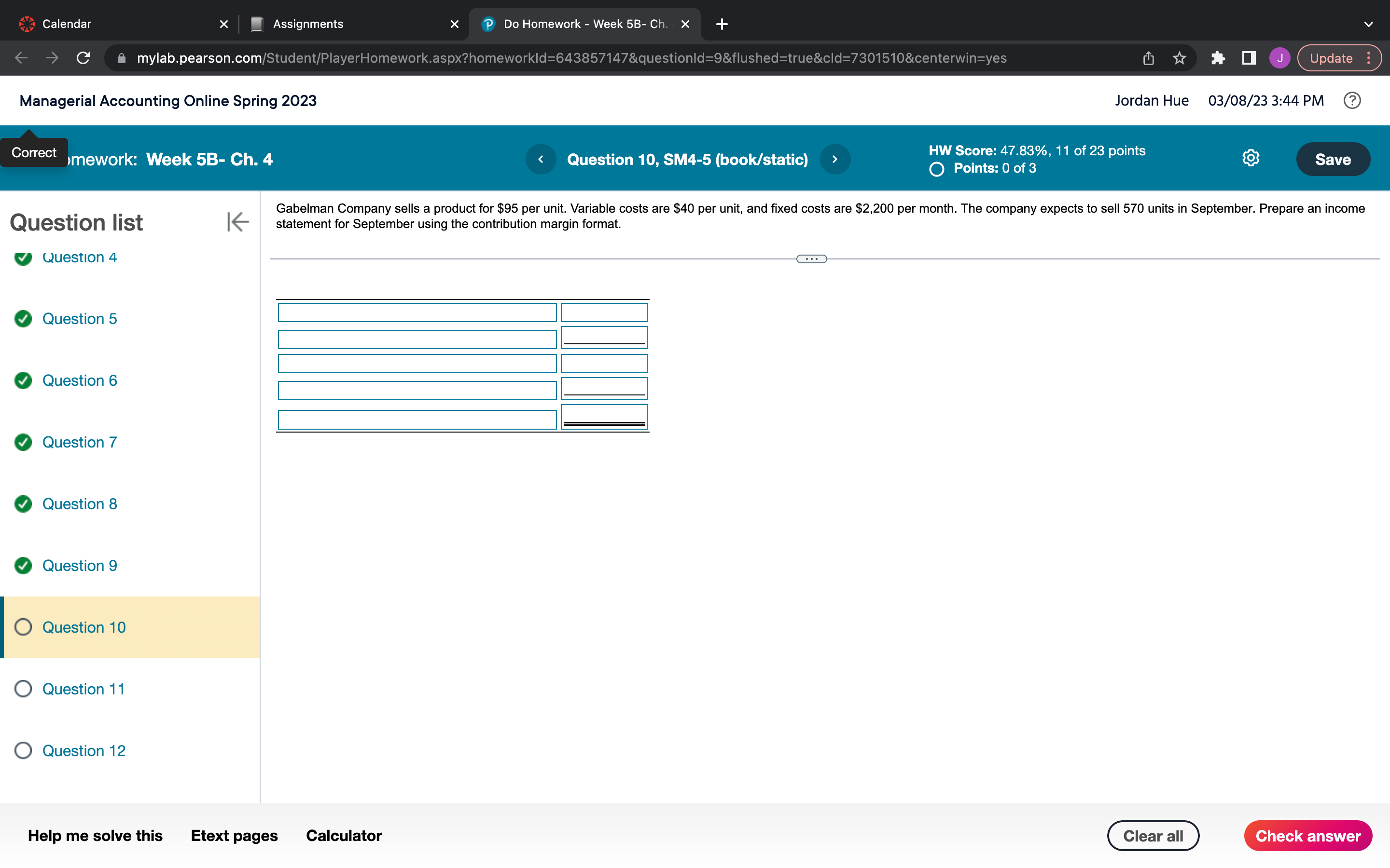 + C A mylab.pearson.com/Student/PlayerHomework.aspx?homeworkld=643857147&questionld=9&flushed=true&cld=7301510¢erwin=yes Update : Managerial Accounting Online Spring 2023 Jordan