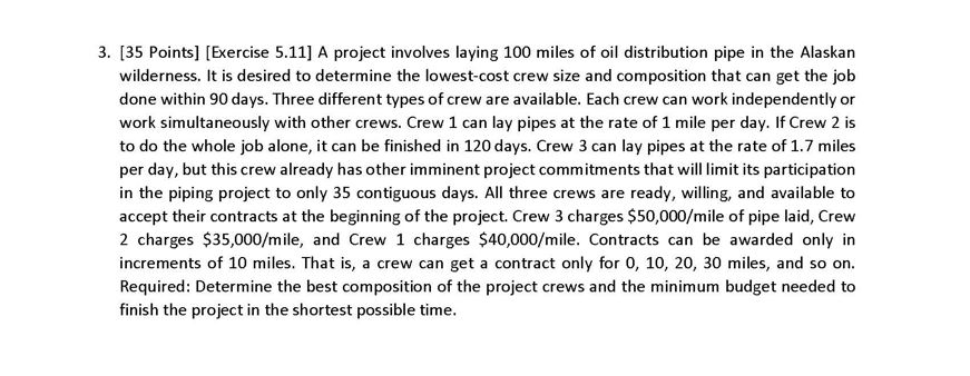 of oil distribution pipe in the Alaskan wilderness. It is desired to