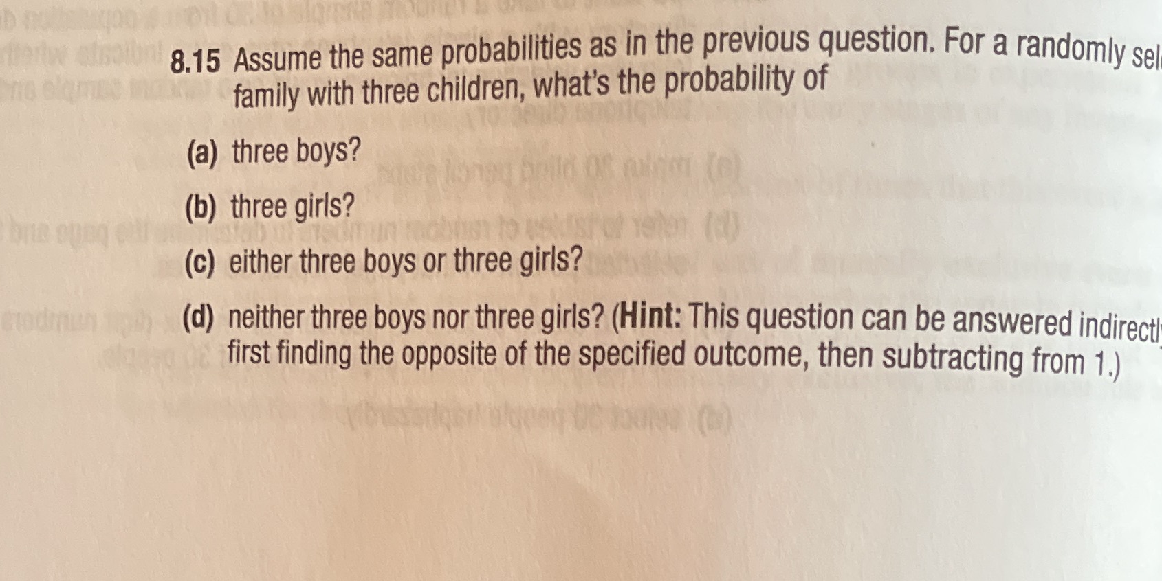 8.15 Assume the same probabilities as in the previous question. For