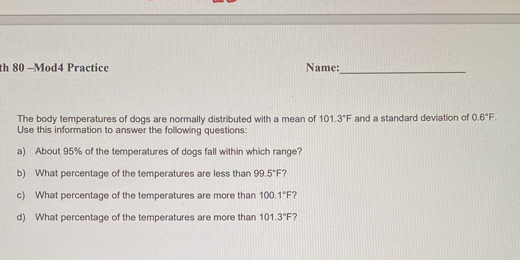 Please show working out, thanks th 80 -Mod4 Practice Name: The body