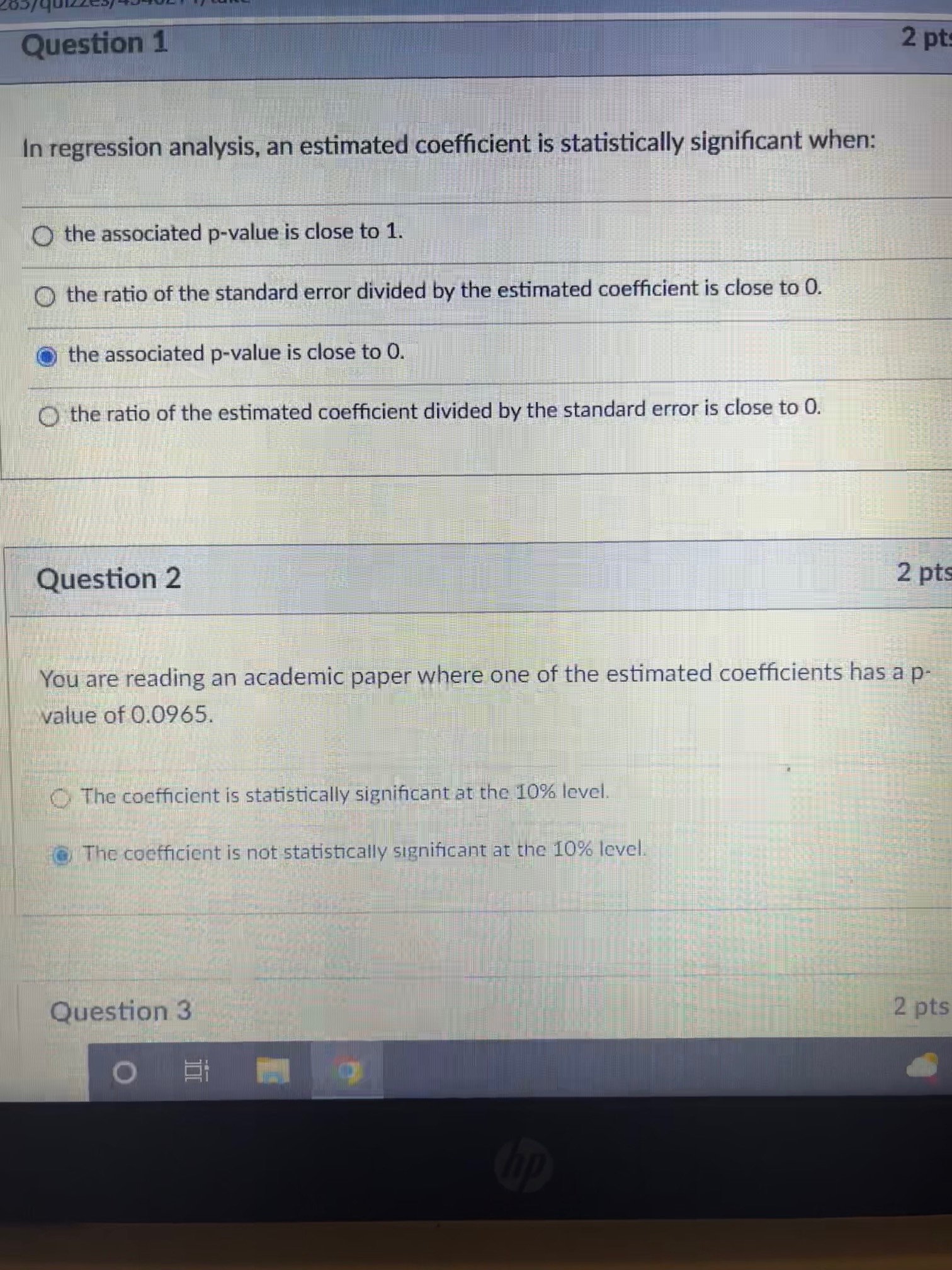 Question 1 2 pt In regression analysis, an estimated coefficient is