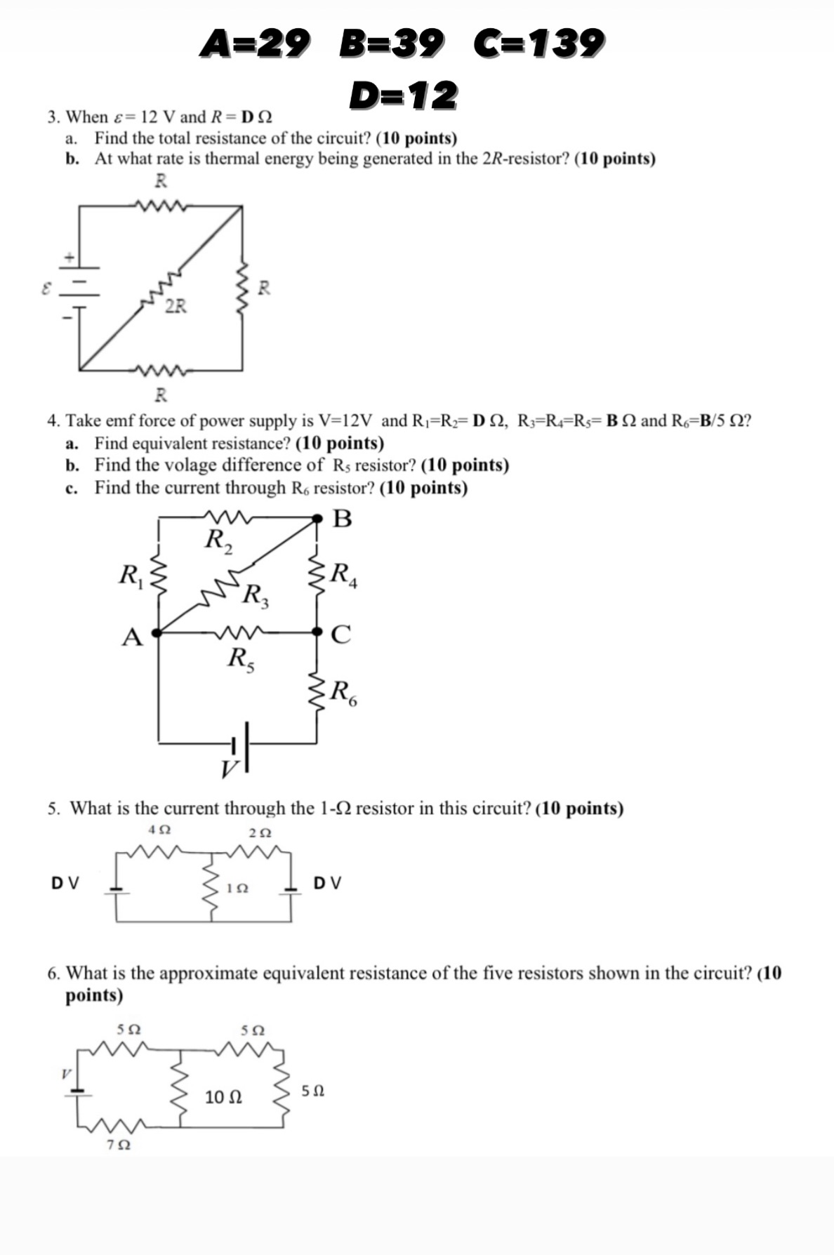  A=29 B=39 C=139 D=12 3. When &= 12 V and R