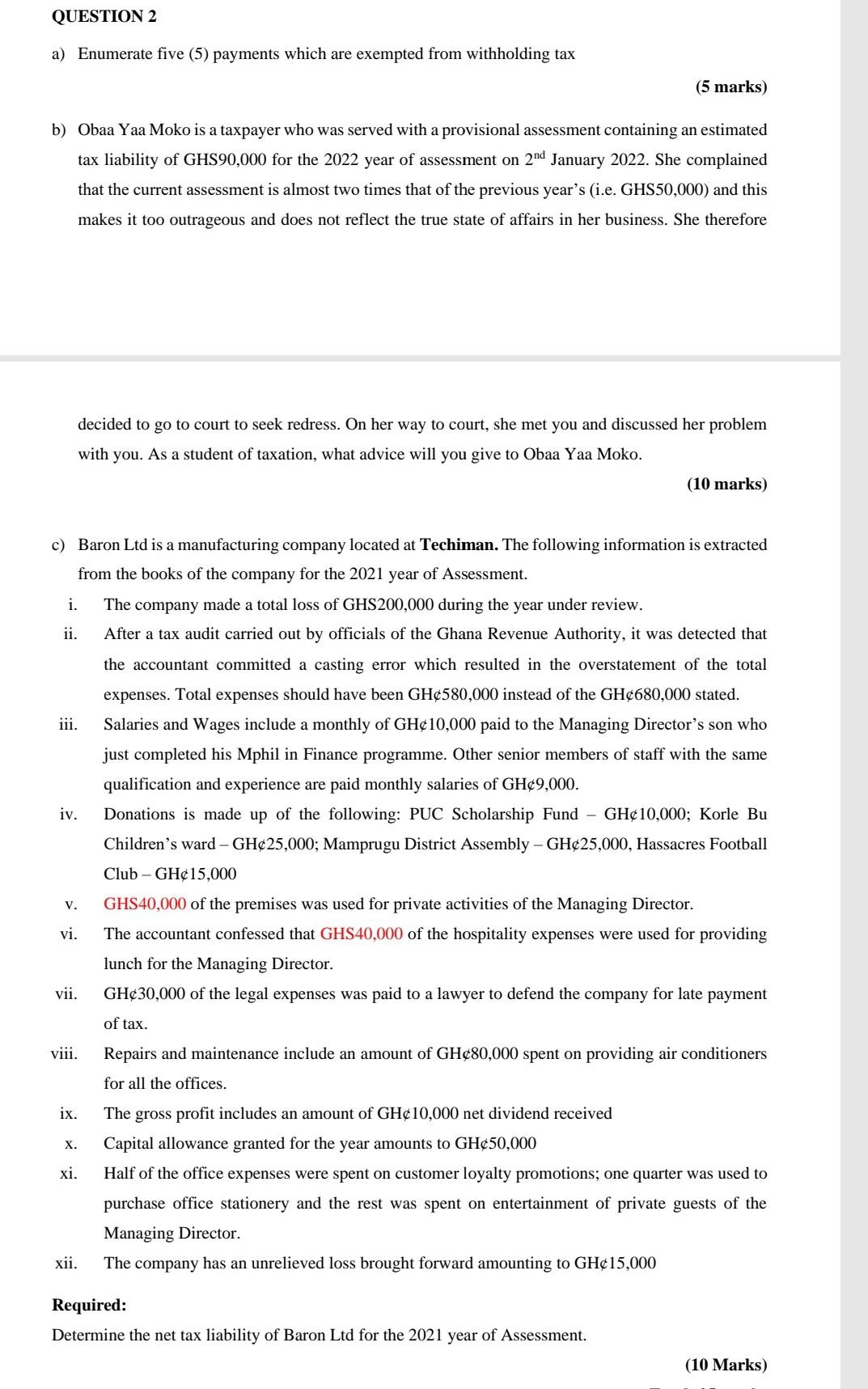 withholding tax (5 marks) b) Obaa Yaa Moko is a taxpayer who