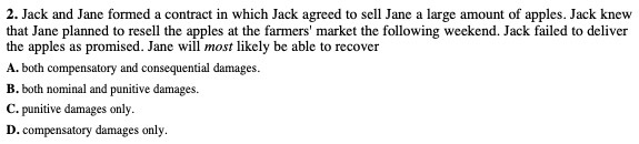 2. Jack and Jane formed a contract in which Jack agreed