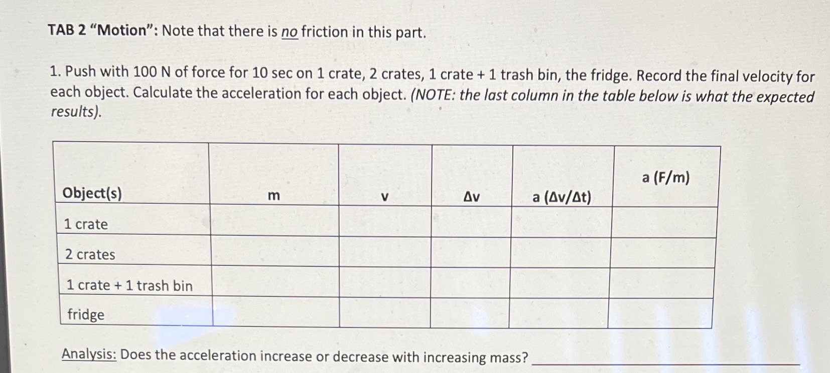 TAB 2 "Motion": Note that there is no friction in this