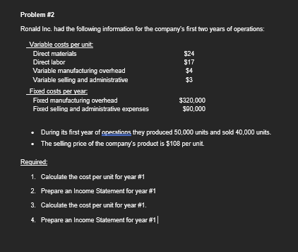 Problem #2 Ronald Inc. had the following information for the company's