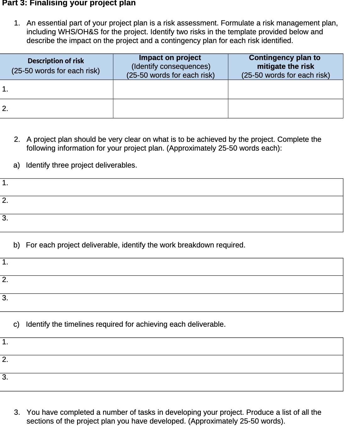  Part 3: Finalising your project plan 1. An essential part of