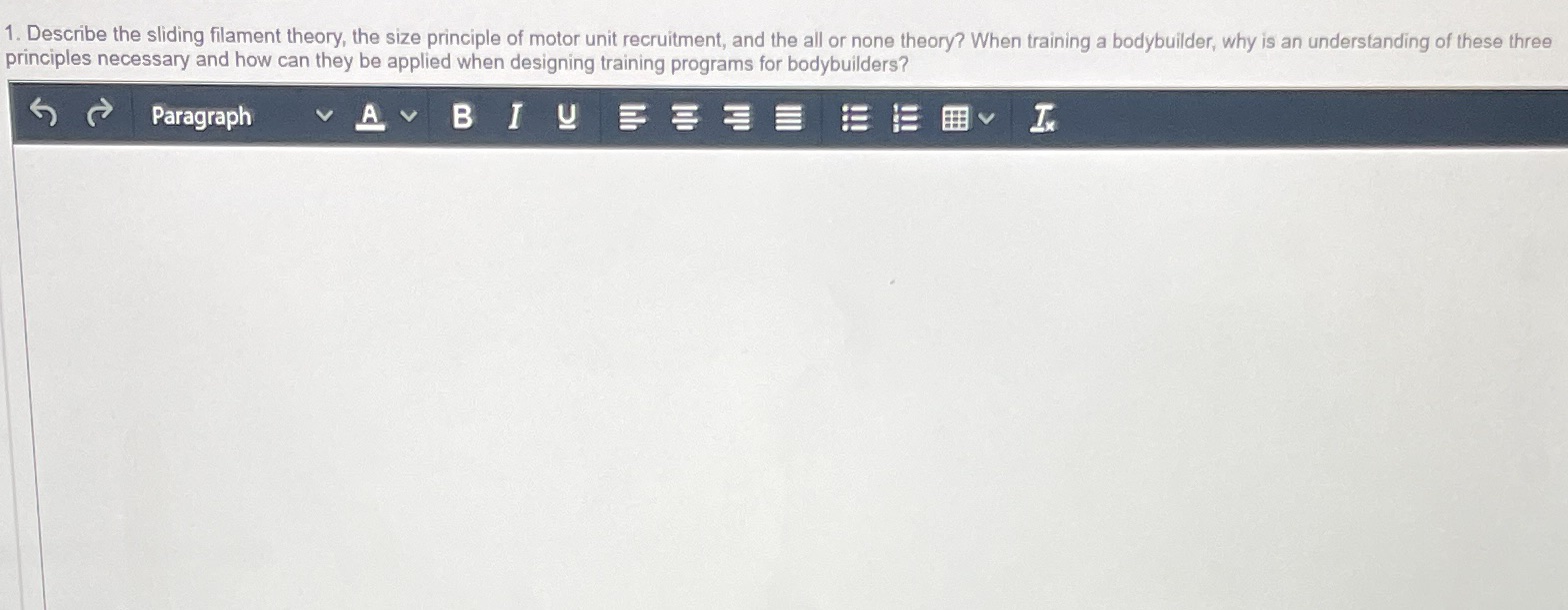 This is question ISSA SECTION 2 bodybuilding 1. Describe the sliding filament