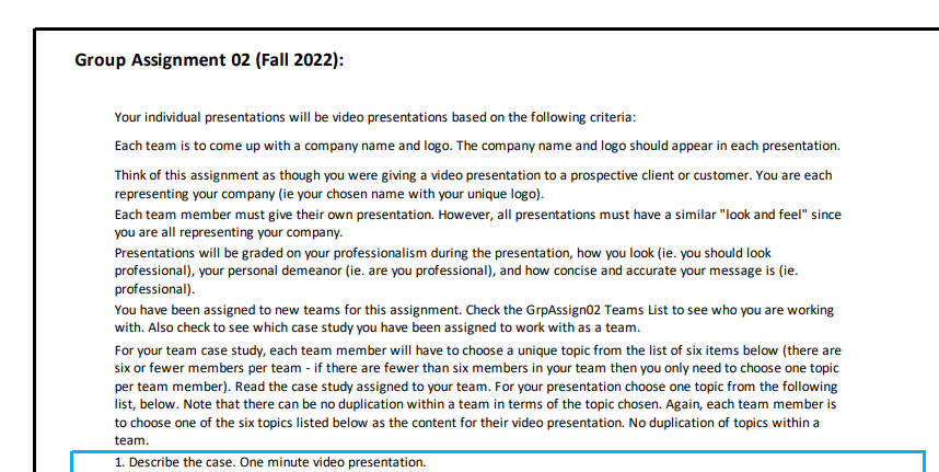 presentations based on the following criteria: Each team is to come up