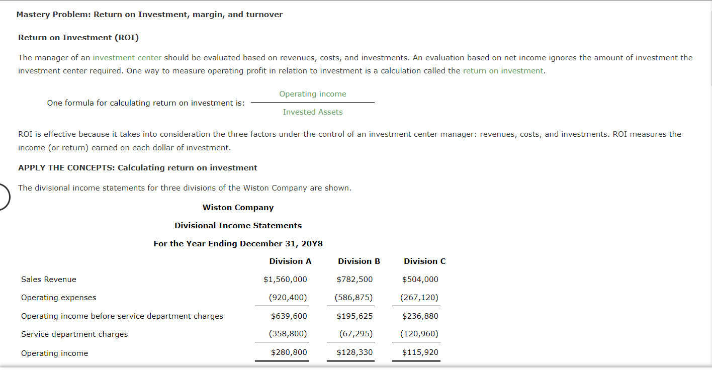 Mastery Problem: Return on Investment, margin, and turnover Return on Investment