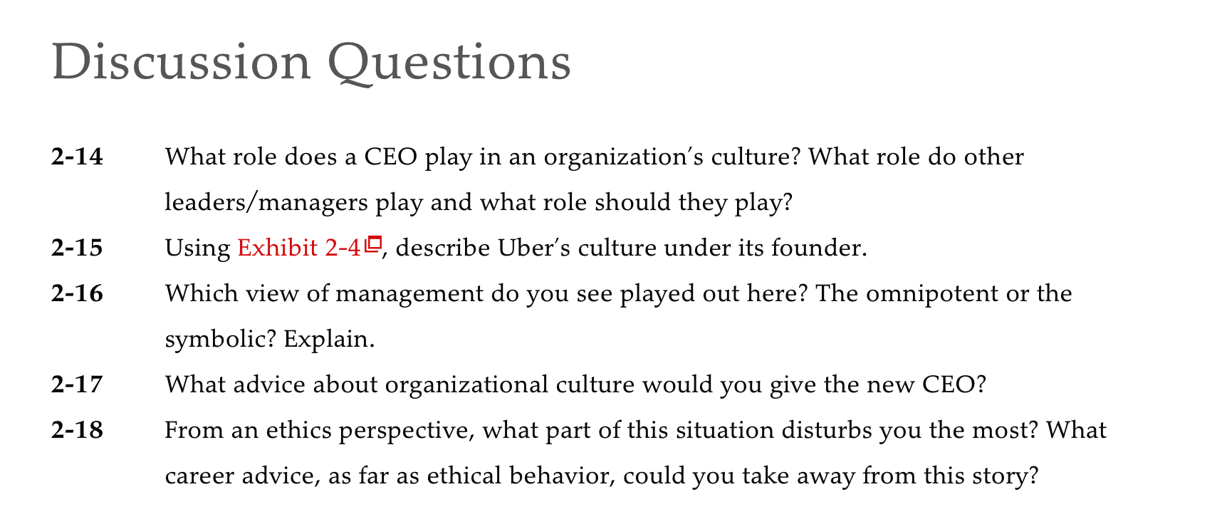 2-17 What advice about organizational culture would you give the new CEO?