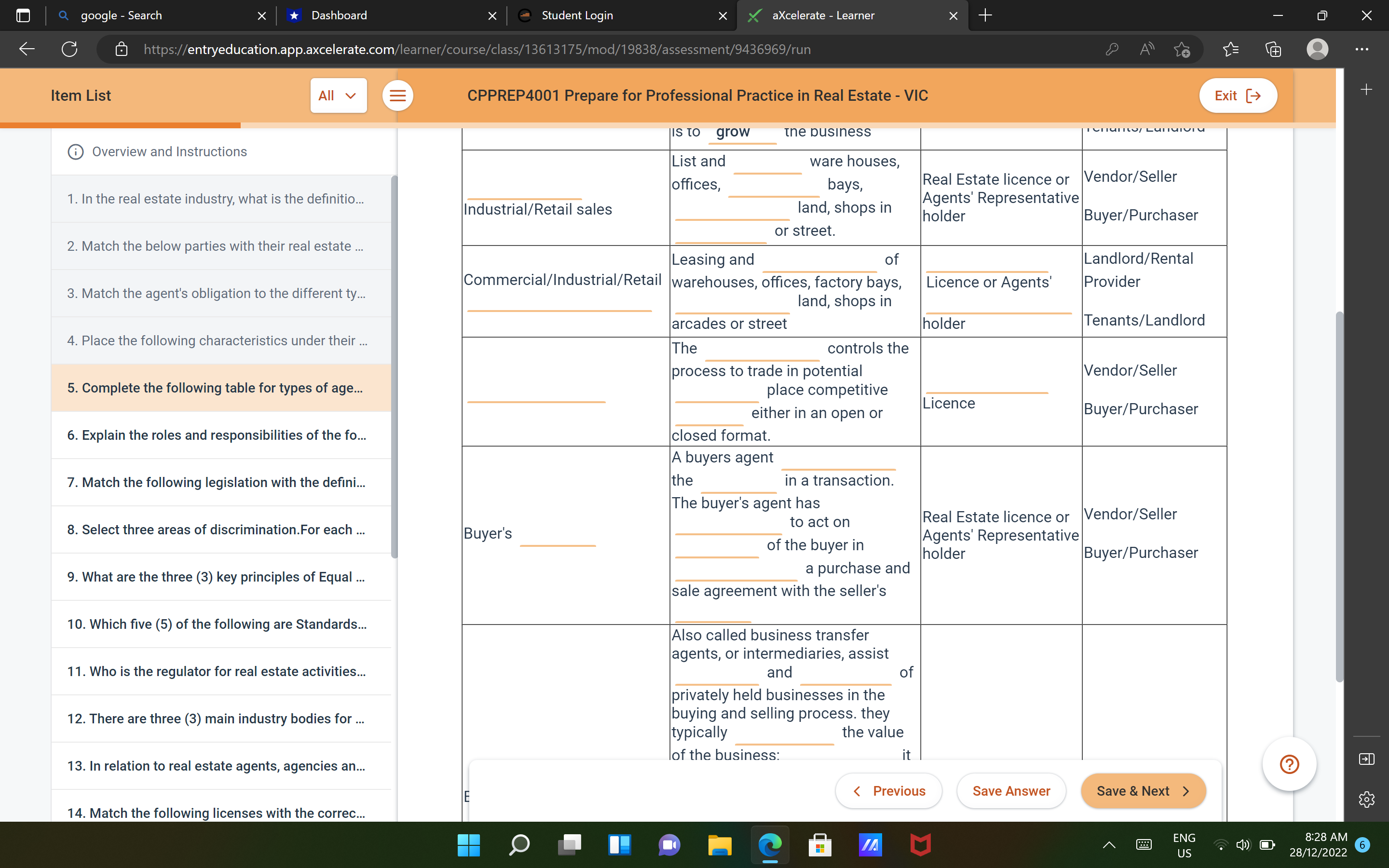 X + X K G https://entryeducation.app.axcelerate.com/learner/course/class/13613175/mod/19838/assessment/9436969/run Item List All v CPPREP4001 Prepare