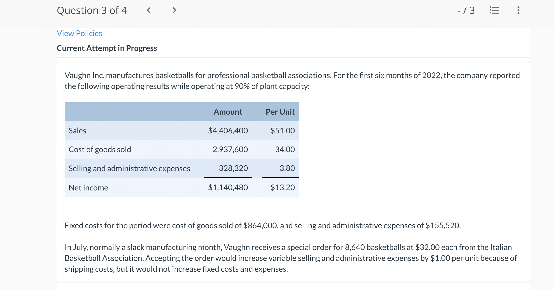 of plant capacity: Amount Per Unit Sales $4,406,400 $51.00 Cost of goods
