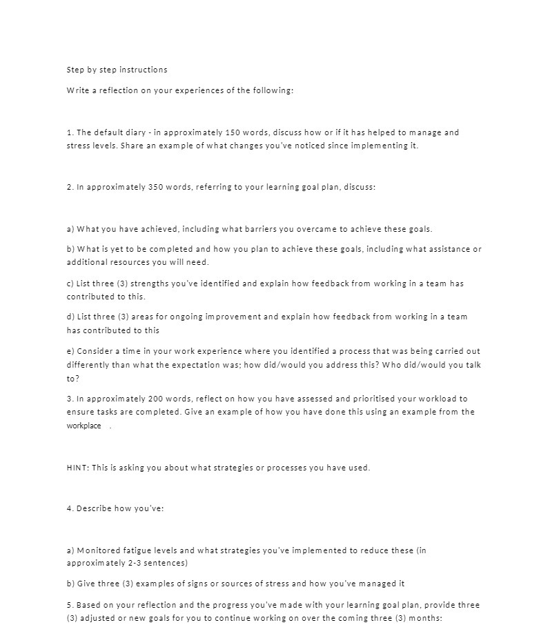  Step by step instructions Write a reflection on your experiences of