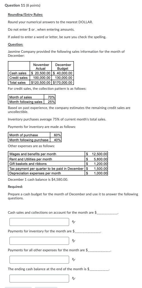the nearest DOLLAR. Do not enter $ or , when entering amounts.