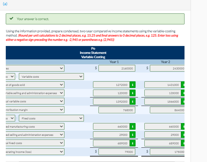 materials $190.00, direct labour $160.00, and variable overhead $180.00). The company uses