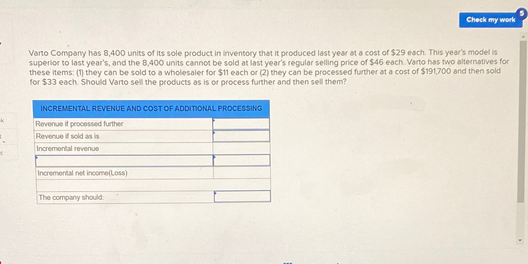 Chapter 10 question 4I'm confused by this Check my work Varto Company