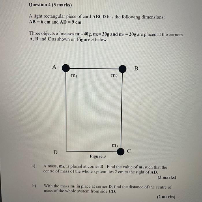 Question 4 (5 marks) A light rectangular piece of card ABCD