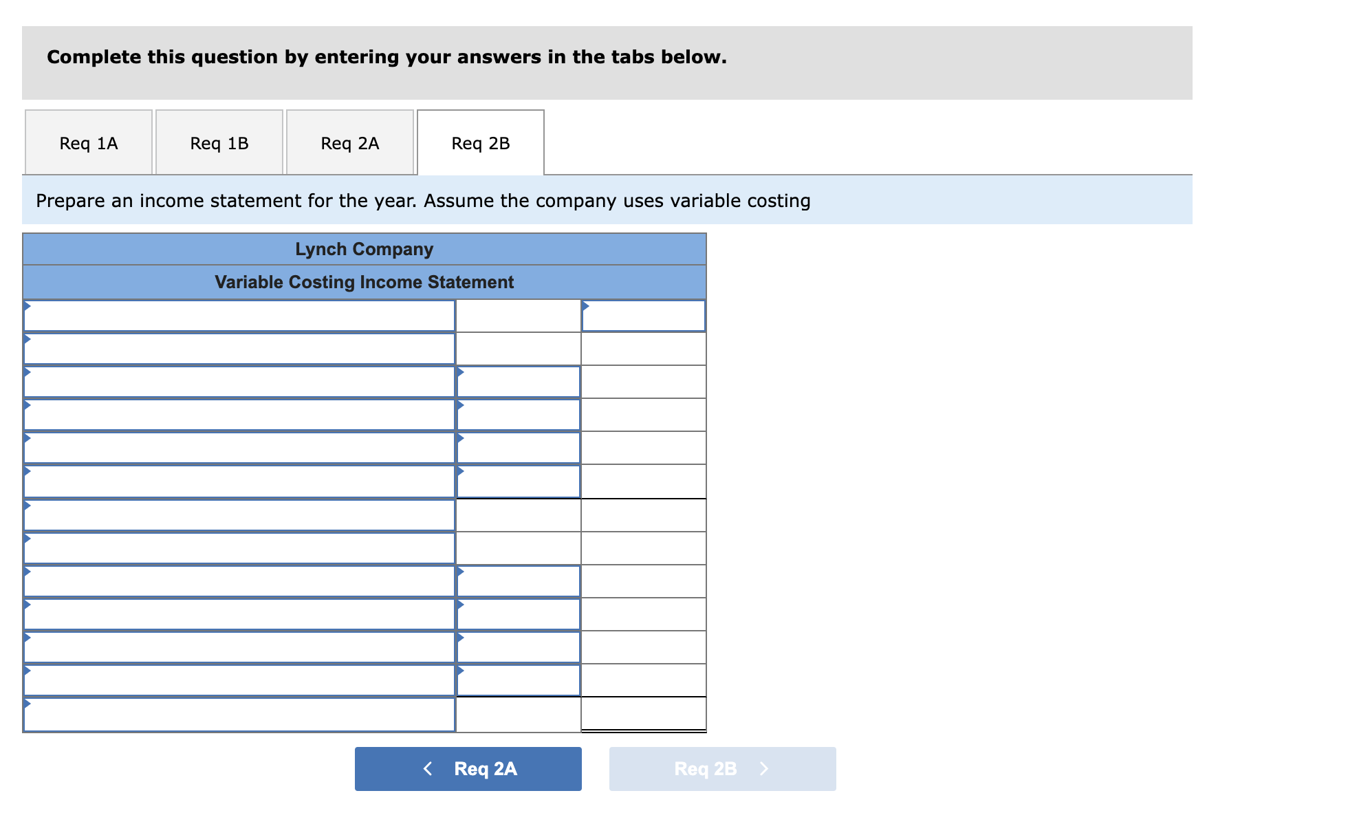 9 Variable manufacturing overhead S 3 Variable selling and administrative $ 4