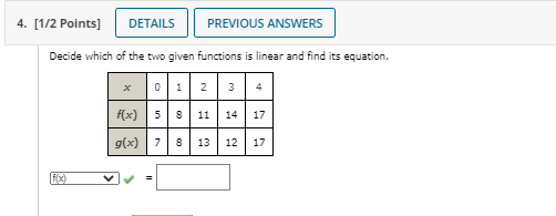 given functions is linear and find its equation. X 0 1 2