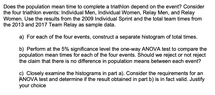 that there is no difference in population means between each event? c)