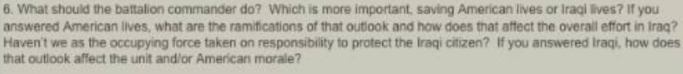 saving American lives or Iraqi lives? If you answered American lives, what