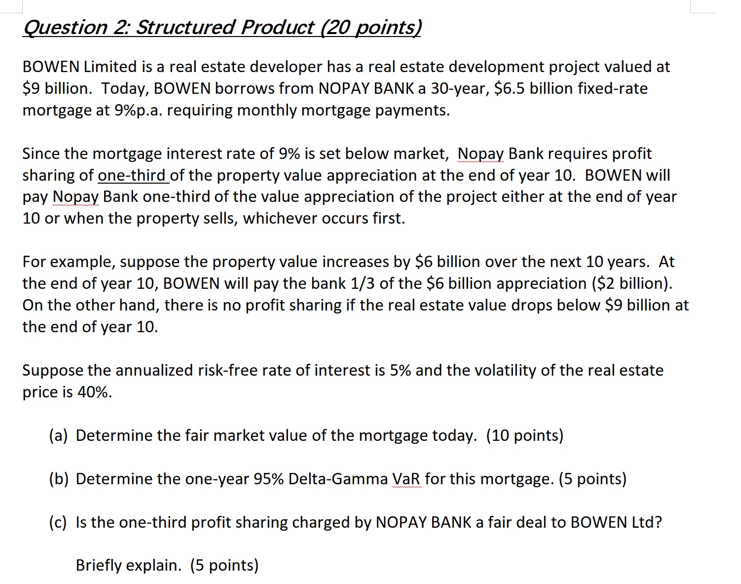 Question 2: Structured Product (20 gor'nts) BOWEN Limited is a real