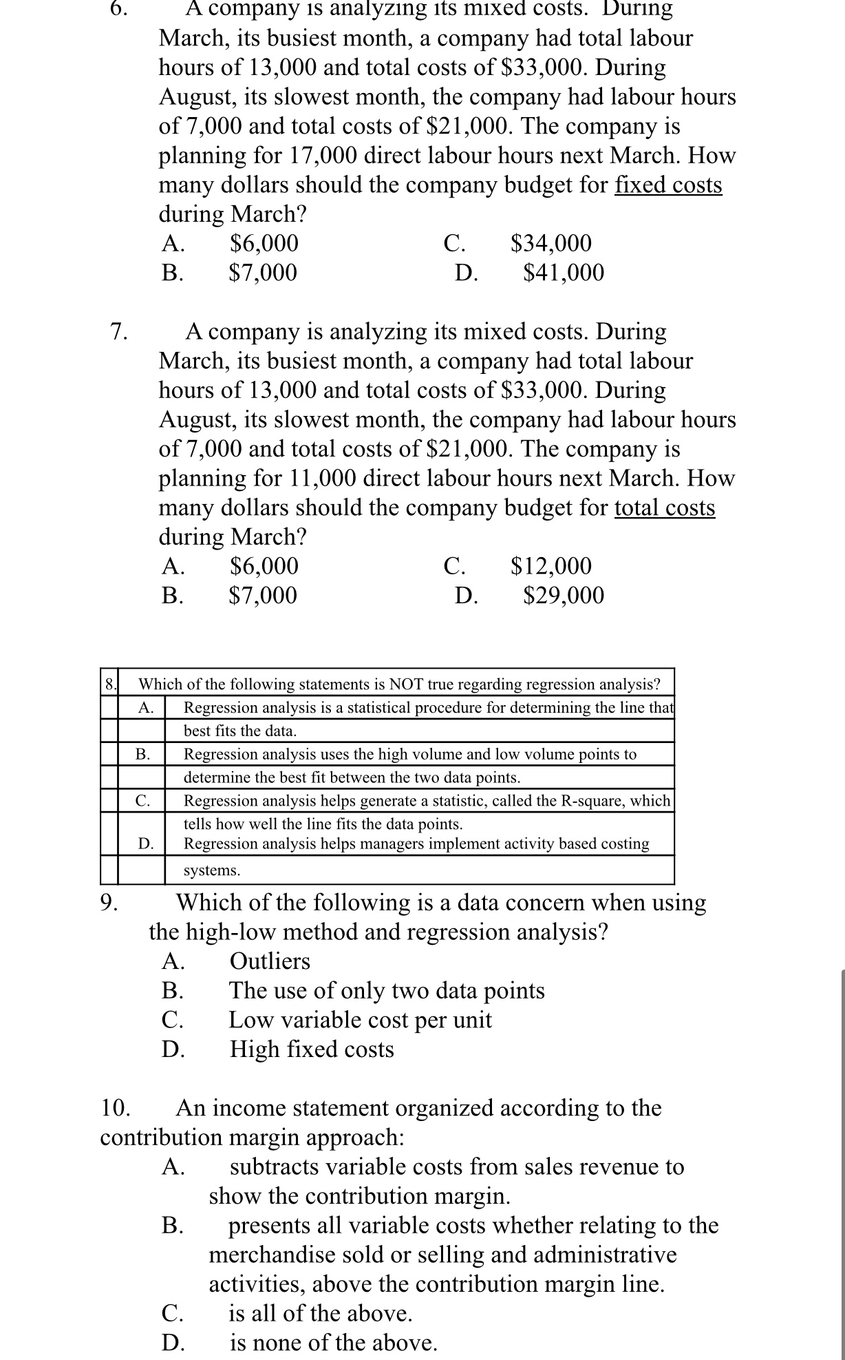 costs (fixed and variable) $500,000 A. Calculate the variable cost per unit.