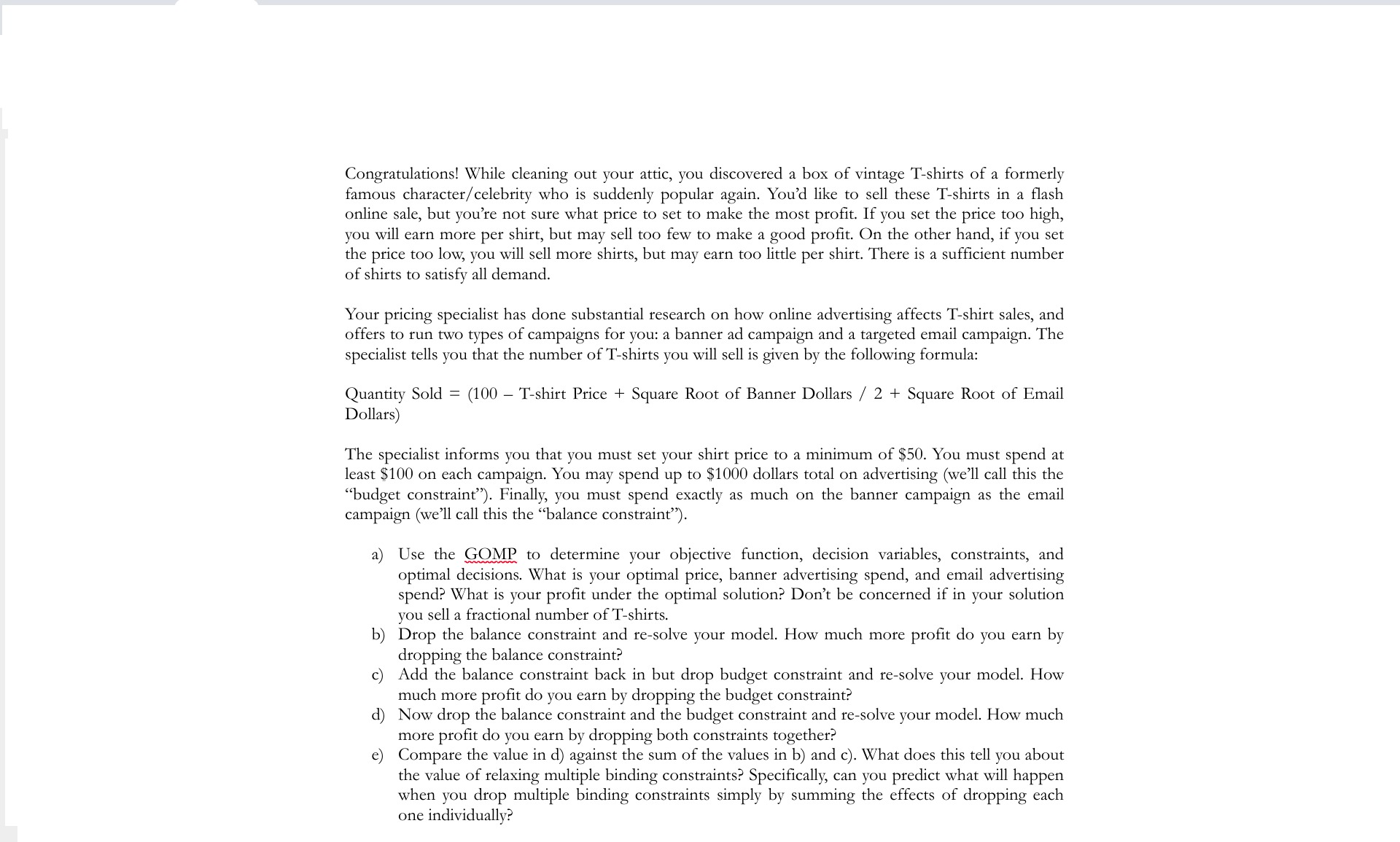 your model in words 1. Identify the firm's/ manager's objective function in
