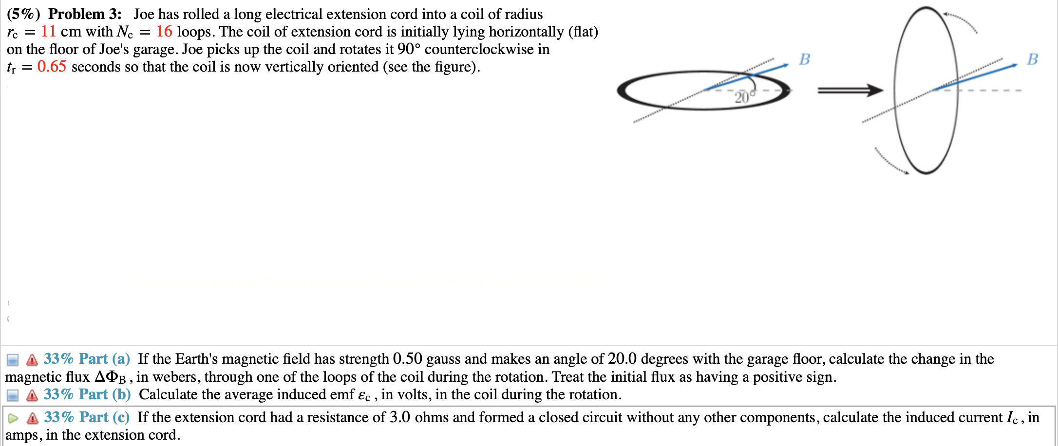 coil is now vertically oriented (see the gure). Q 33% Part (a)