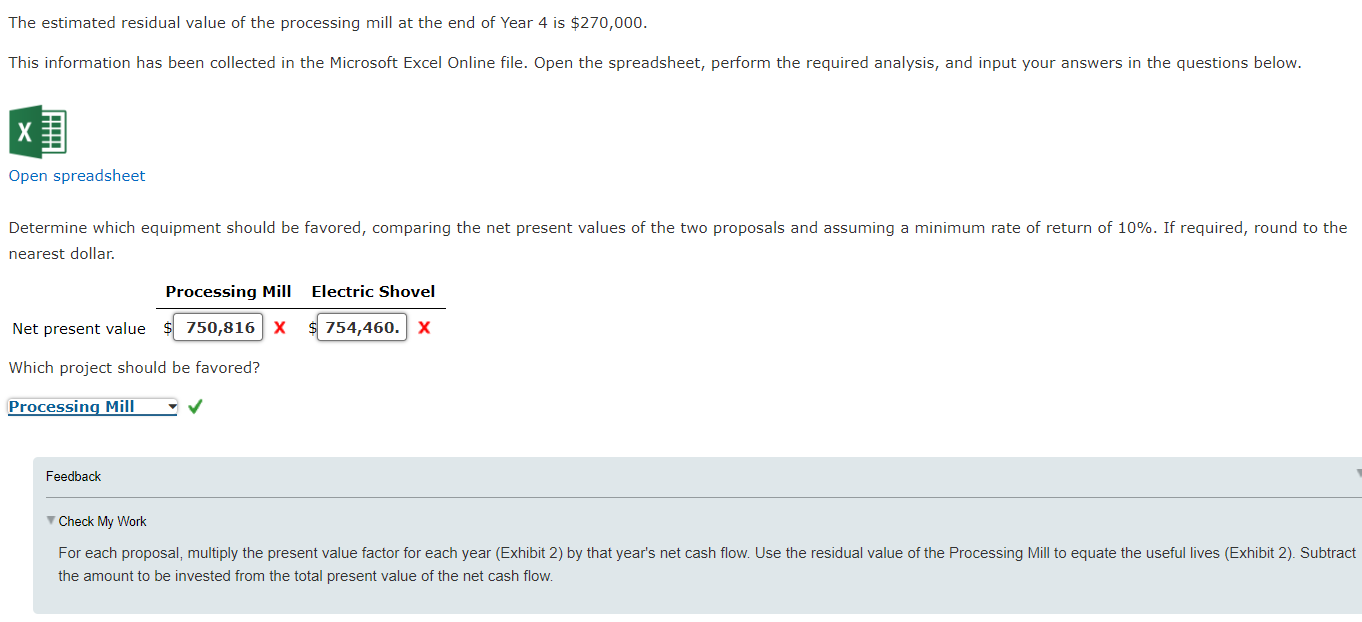 the two proposals are as follows: Net Cash Flow Year Processing Mill