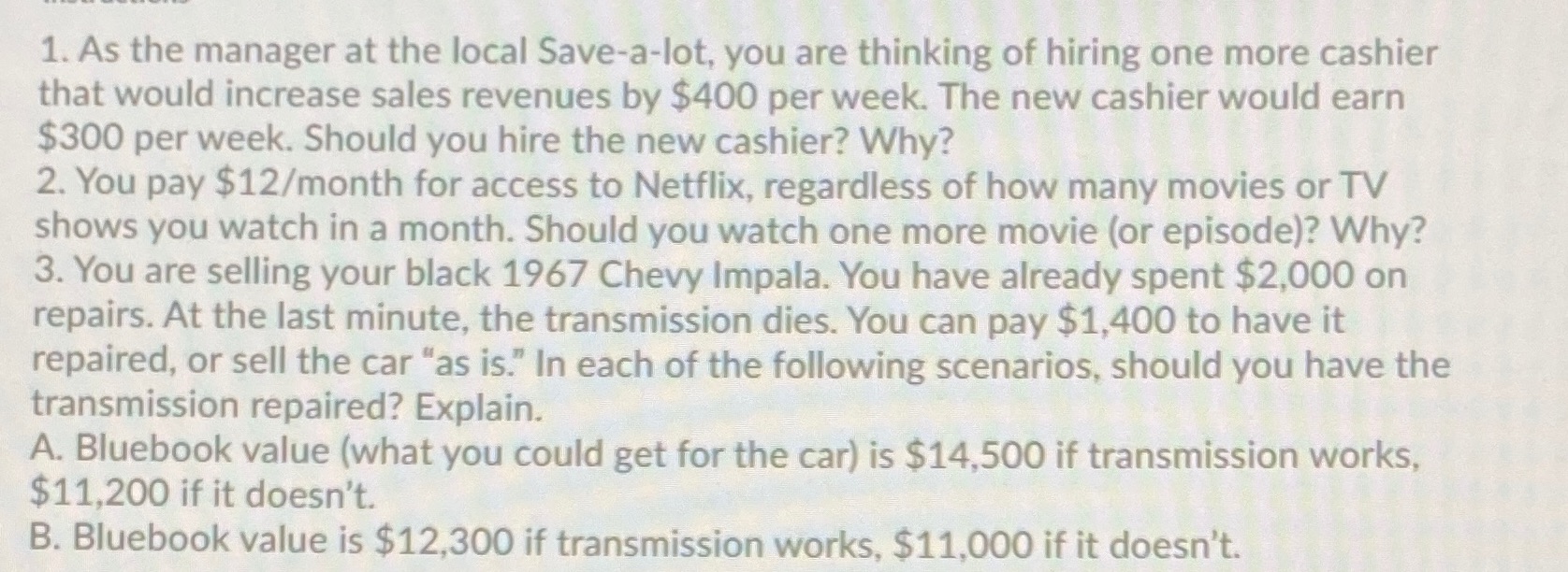 Solve question 1. Only and explain your work 1. As the manager